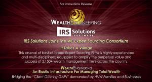 IRS Solutions Joins The Wealth Engineering Expert Sourcing Consortium