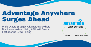 Advantage Anywhere Takes the Lead in Assisted Living CRM