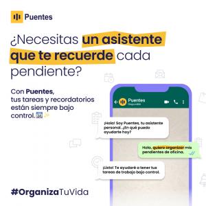 Publicidad de Puentes, un asistente digital para WhatsApp que organiza tareas y recordatorios. Incluye una conversación de ejemplo dentro de la app