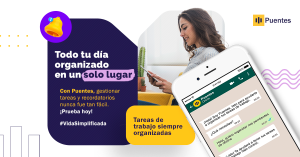 Promoción de Puentes, un asistente digital para organizar tareas y recordatorios. Incluye un chat de ejemplo en WhatsApp y el texto 'Todo tu día organizado en un solo lugar