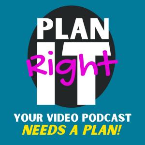 Your Video Podcast Needs a Plan