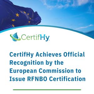 CertifHy Achieves Official Recognition by the European Commission to Issue RFNBO Certification