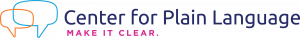 Logo for the Center for Plain Language featuring two overlapping speech bubbles, one orange and one blue, next to the text 'Center for Plain Language' in navy blue and 'Make It Clear' in pink.