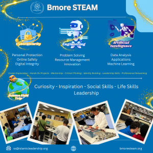 Bmore STEAM Overview = STEM + Leadership Program