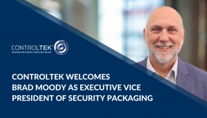 Brad Moody Joins CONTROLTEK as Executive Vice President of Security Packaging