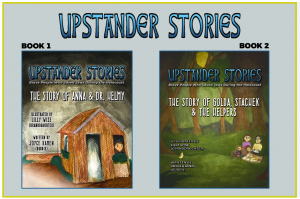 The covers of the Upstander Stories books. Book 1, The Story of Anna and Dr. Helmy, features a watercolor image of a young girl alone in a cabin, staring out of the window. The image on the right is the core of "The Story of Golda, Stachek and the Helpers