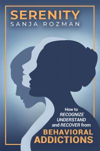 Book cover for the self-help book 'Serenity: How to Recognize, Understand, and Recover from Behavioral Addictions'