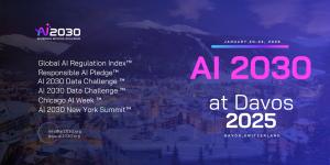 AI 2030™ Relaunches Responsible AI Pledge™ and Launches Global AI Regulation Index™ at Davos 2025