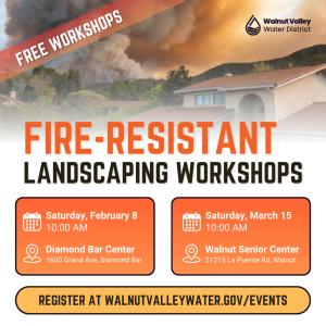 Join Walnut Valley Water District for two free Firescaping Workshops