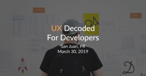 Training workshop for UX Decoded for Developers on March 30th at Piloto 151