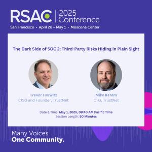 RSAC 2025 Presenters Trevor Horwitz and Mike Kerem of TrustNet