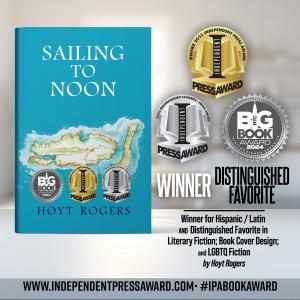 "Sailing to Noon" by Hoyt Rogers multi-awarded by the Independent Press Award