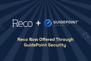 Guidepoint Security partners with Reco for SaaS security