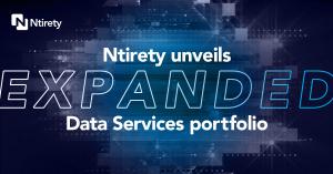 Ntirety unveils expanded Data Services portfolio