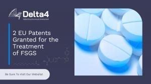 Title picture stating that Delta4 secured 2 patents for advancements in the treatment of FSGS