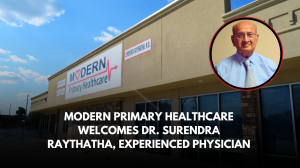 Dr. Surendra Raythatha Joins Modern Primary Healthcare