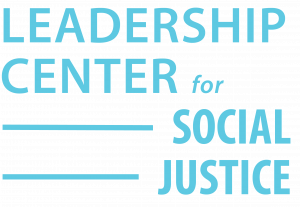 Word logo in light blue: “Leadership Center for Social Justice"