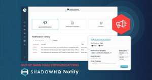 A product image showing a sample message deployment screen from the ShadowHQ Notify dashboard.