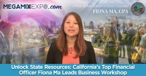 California State Treasurer Fiona Ma, CPA. Megamix Expo Workshop Speaker