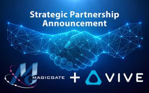 Magicgate + HTC VIVE Partnership Announcement