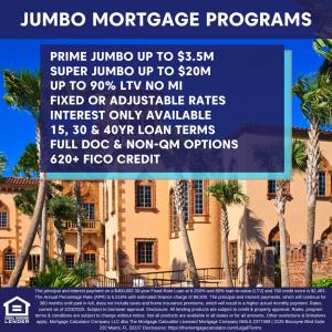 Jumbo Mortgage Loan Programs For Loan Amounts up to $5M and More