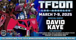 David Kaye, the voice of Megatron and Optimus Prime, will appear at TFCON LA in Burbank from March 7-9, 2025