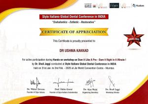 Certificate of Appreciation awarded to Dr. Ushma Kakkad for active participation in the Hands-on workshop "Dam it Like A Pro - Dam it Right in A Minute!" at the Style Italiano Global Dental Conference in India, held in Mumbai from January 31st to February