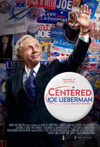 Poster of Senator Joe Lieberman riasing his hand for the Centered New Documentary.