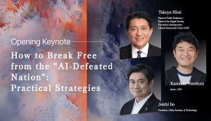 Opening KeynoteーHow to Break Free from the “AI-Defeated Nation”: Practical Strategies