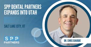 Dr. Chris Giauque joins SPP Dental Partners becoming the first doctor partner inside the state of Utah.