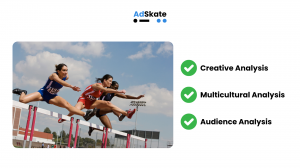 A graphic featuring the AdSkate logo at the top, an image of three diverse female athletes mid-air while jumping hurdles on a race track, and three green checkmarks with bold text reading “Creative Analysis,” “Multicultural Analysis,” and “Audience Analys