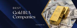 IncomeInsider's Top Gold IRA Dealers Ranked