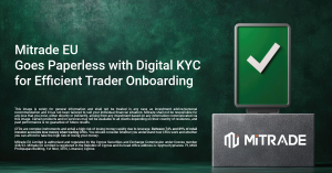  EU Traders Can Now Onboard Efficiently On Mitrade’s CFD Trading Platform With Digital KYC