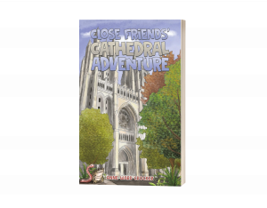 Close Friends' Cathedral Adventure