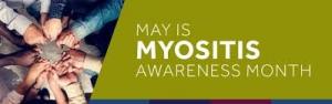 May is Myositis Awareness Month