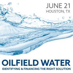 Oilfield Water Business Conference June 21 Houston