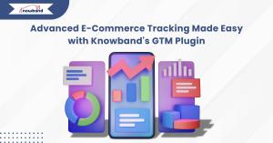Knowband GTM plugin enabling advanced e-commerce tracking for better customer insights and optimized marketing strategies.