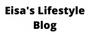 Eisa's Lifestyle Blog