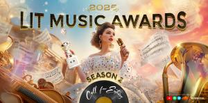 2025 LIT Music Awards S2 Calling for Entries