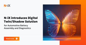 N-iX introduces Digital Twin and Shadow Solution for battery assembly and diagnostics