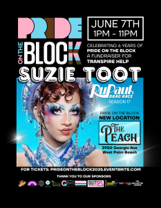 Suzie Toot, star of RuPaul’s Drag Race Season 17, headlines Pride on the Block 2025 in West Palm Beach—a full-day LGBTQ+ music and drag festival supporting Transpire Help at its new location, The Peach.