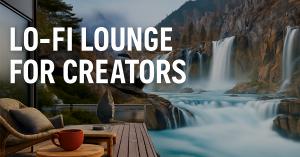 Cozy outdoor lounge scene with a rattan chair, red coffee cup on a table, and a serene waterfall view, promoting the DLK Lounge "Lo-Fi Lounge for Creators" playlist drop.