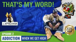 Episode 2 Addiction: When We Get High
