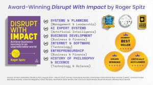 Award-Winning Disrupt With Impact: Achieve Business Success in an Unpredictable World