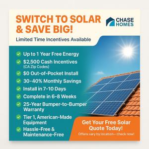 Chase Home Services promotional graphic listing current solar incentives, including $2,500 cash incentives, zero out-of-pocket install, and 25-year warranty