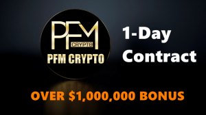 Get started with PFMCrypto and unlock a 1 day contract plus over 1 million in bonus rewards.