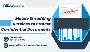 Mobile Shredding Service to Protect Confidential Document - Office Source