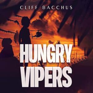 HUNGRY VIPERS by Cliff Bacchus