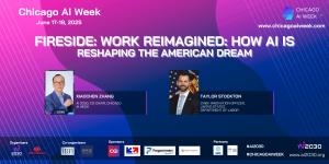 iaochen Zhang and Taylor Stockton discuss how artificial intelligence is transforming the future of work and the American Dream during a keynote fireside chat at Chicago AI Week 2025.