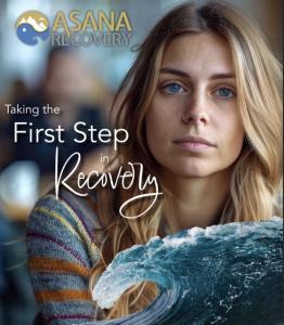 Asana Recovery logo with “Taking the First Step in Recovery” message